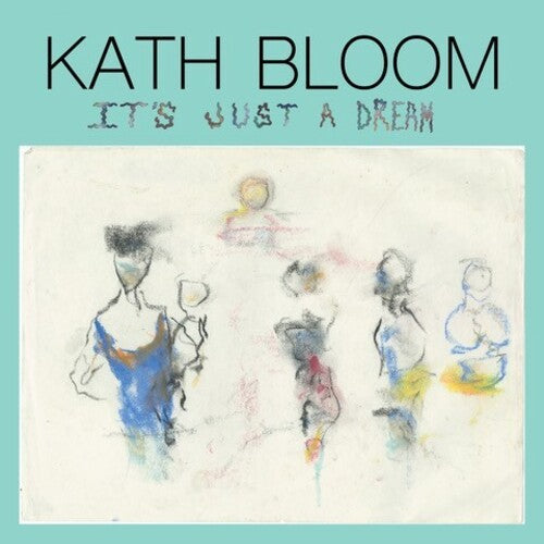 Kath Bloom: It's Just a Dream \ LP