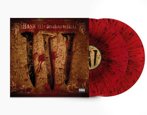 Hank Williams III- Straight To Hell (Blood Splatter Red Vinyl) - VINYL