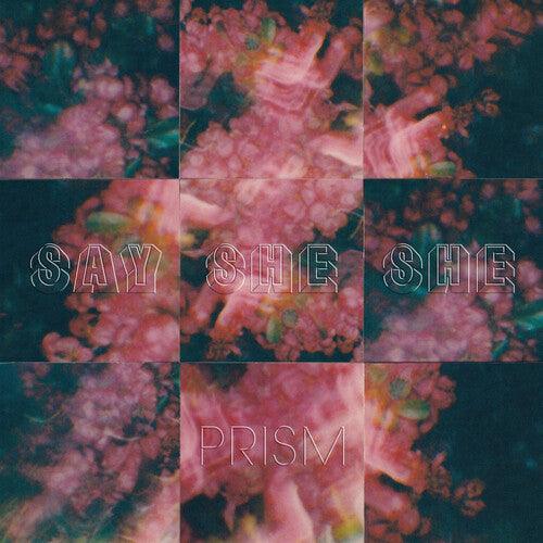 Say She She- Prism - VINYL