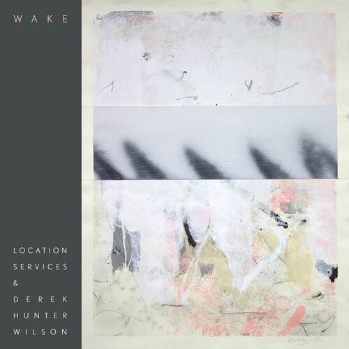 Location Services & Wilson, Derek Hunter: Wake \ LP