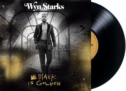 Wyn Starks- Black Is Golden - VINYL