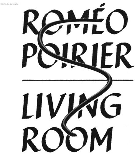 Romeo Poirier: Living Room \ LP