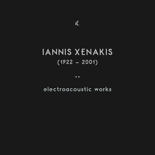 Iannis Xenakis: Electroacoustic Works  \ CD