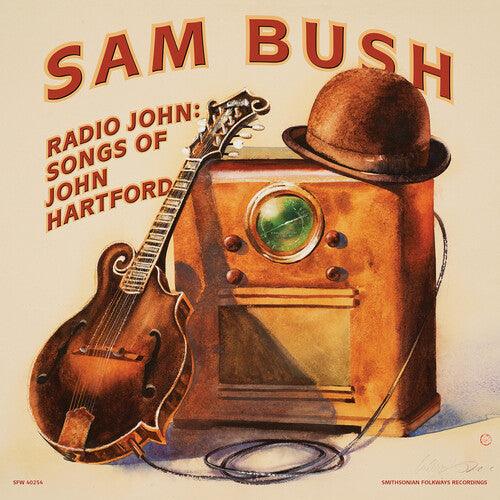 Sam Bush- Radio John: Songs of John Hartford - VINYL