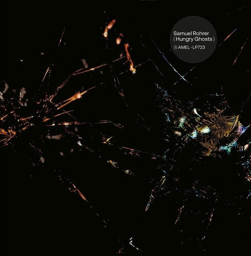 Samuel Rohrer: Hungry Ghosts \ LP