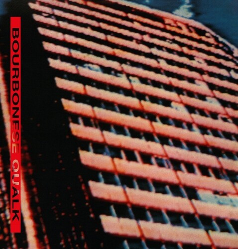 Bourbonese Qualk: Bourbonese Qualk \ LP