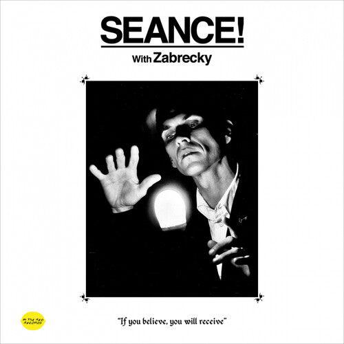 Zabrecky- Seance! With Zabrecky - VINYL