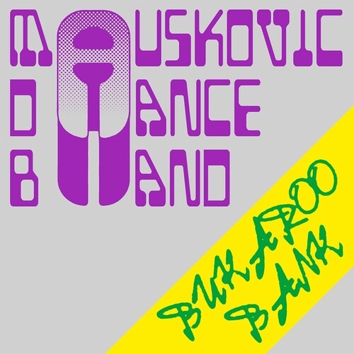 Mauskovic Dance Band: Bukaroo Bank \ LP
