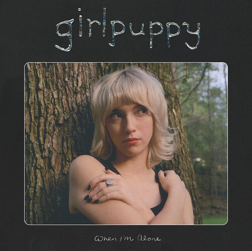 Girlpuppy- When I'm Alone - VINYL
