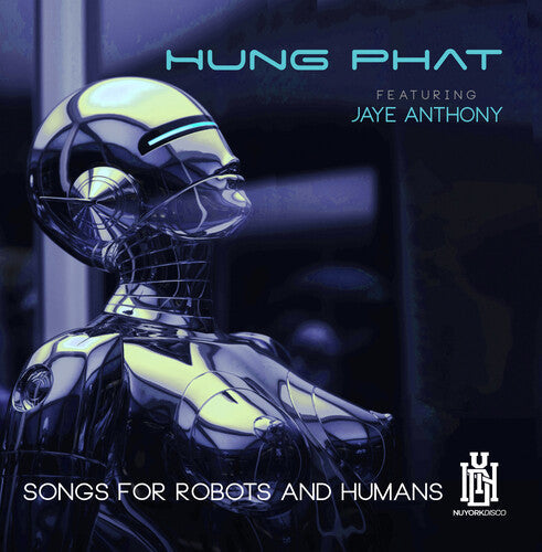 Phat,Hung Featuring Anthony, Jaye: Songs For Robots And Humans  \ CD