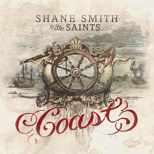 Shane Smith & the Saints- Coast - VINYL