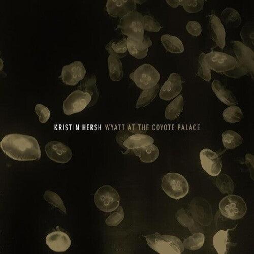 Kristin Hersh- Wyatt At The Coyote Palace - VINYL