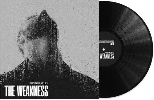 Ruston Kelly- The Weakness - VINYL