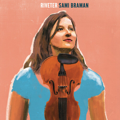 Sami Braman: Riveter  \ CD