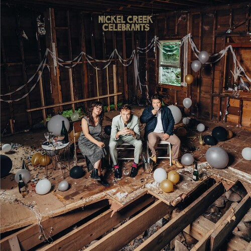Nickel Creek: Celebrants \ LP