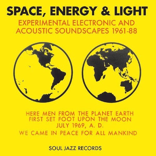 Soul Jazz Records Presents: Space, Energy & Light: Experimental Electronic And Acoustic  Soundscapes 1961-88  \ CD