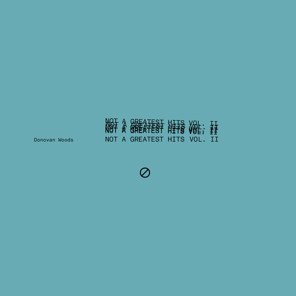 Donovan Woods- Not A Greatest Hits Vol II (Sea Blue Vinyl) [RSD 2026] - VINYL