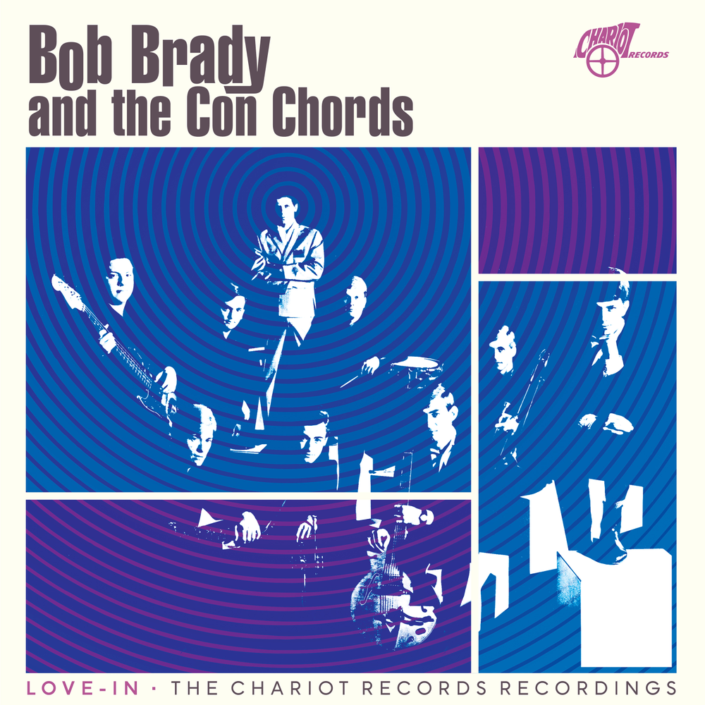 Bob Brady & The Con Chords- Love-In: The Chariot Records Recordings [RSD 2026] - VINYL