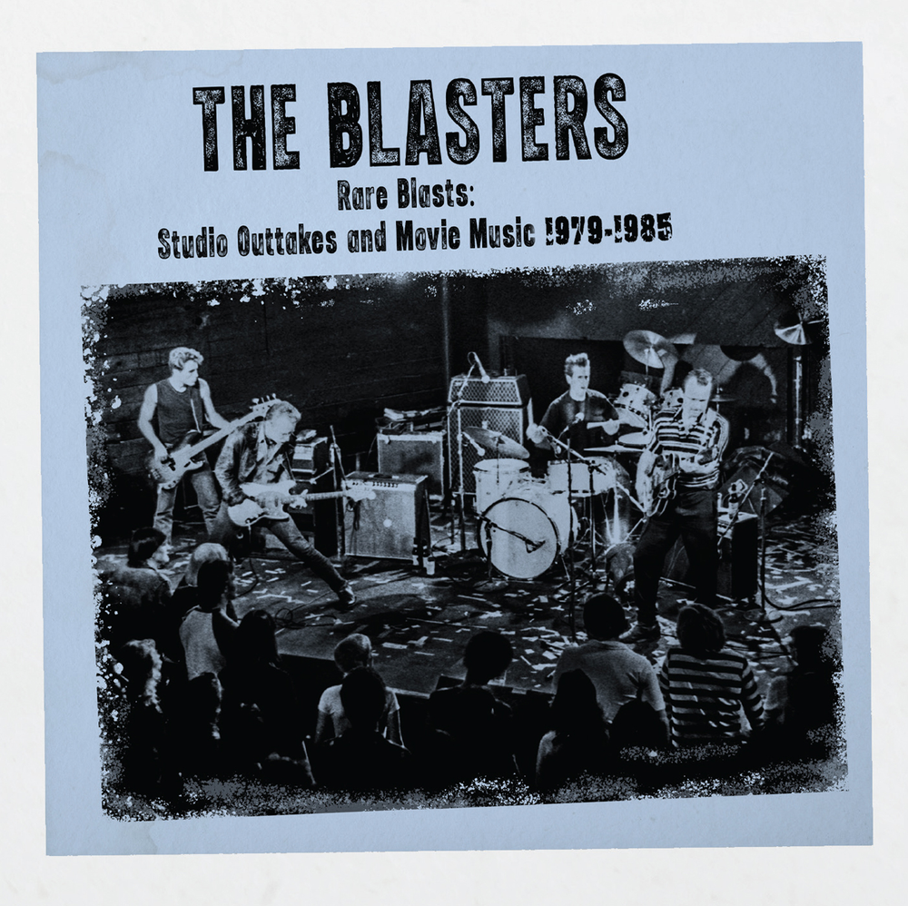 The Blasters- Rare Blasts: Studio Outtakes And Movie Music 1979-1985 [RSD 2026] - VINYL