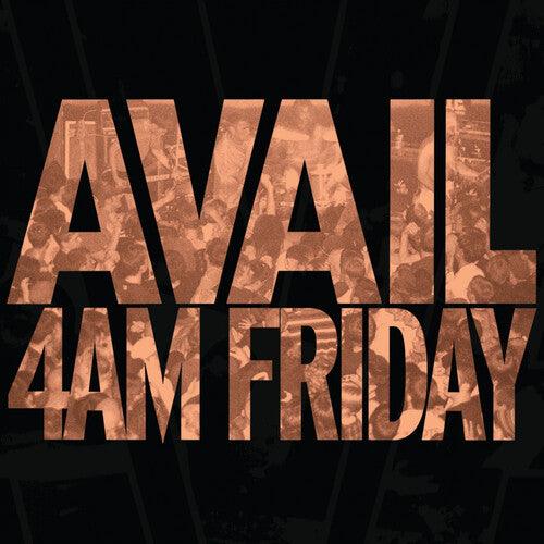 Avail- 4AM Friday - VINYL