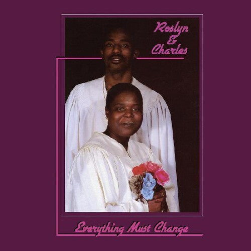 Roslyn & Charles: Everything Must Change \ LP