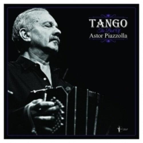 Astor Piazzolla- Tango: The Best Of Astor Piazzolla - VINYL