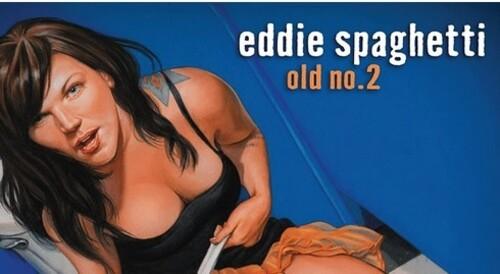 Eddie Spaghetti- Old No. 2 - VINYL