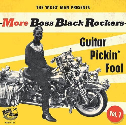 Various Artists- More Boss Black Rockers 1: Guitar Pickin' Fool (Various Artists) - VINYL