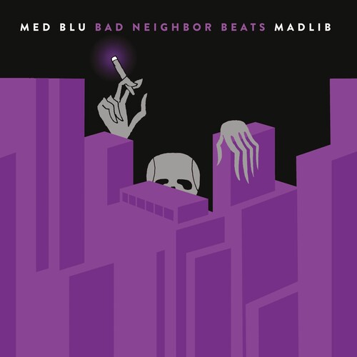 Med, Blu, Madlib: Bad Neighbor Beats (special Edition Instrumentals) \ LP