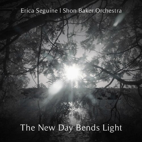 Erica Seguine: The New Day Bends Light - CD