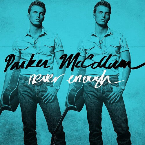 Parker McCollum: Never Enough  \ CD
