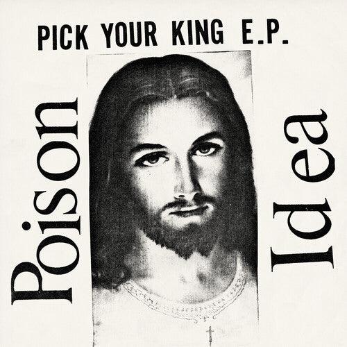 Poison Idea- Pick Your King - White - VINYL