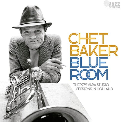Chet Baker: Blue Room: The 1979 Vara Studio Sessions In Holland - CD