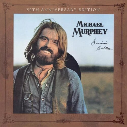 Michael Martin Murphy: Geronimo's Cadillac [50th Anniversary]  \ CD