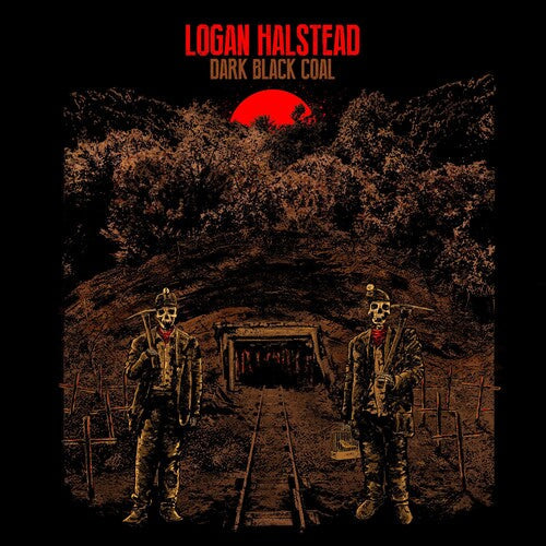 Logan Halstead: Dark Black Coal \ LP