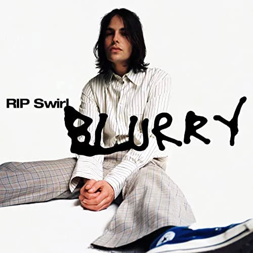 Rip Swirl: Blurry \ LP