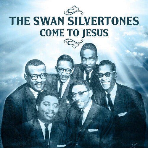 The Swan Silvertones: Come to Jesus  \ CD