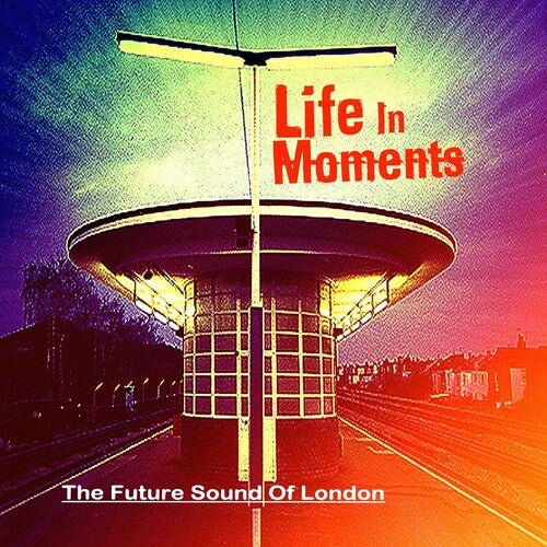 The Future Sound of London: Life In Moments  \ CD