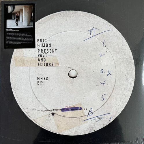 Eric Hilton: Present Past And Future \ LP