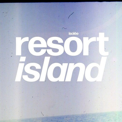 Isol e: Resort Island \ LP