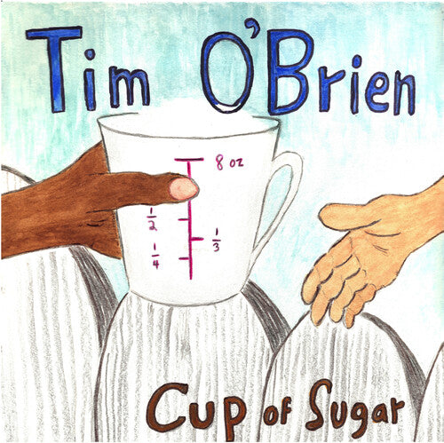 Tim O'Brien: Cup of Sugar \ LP
