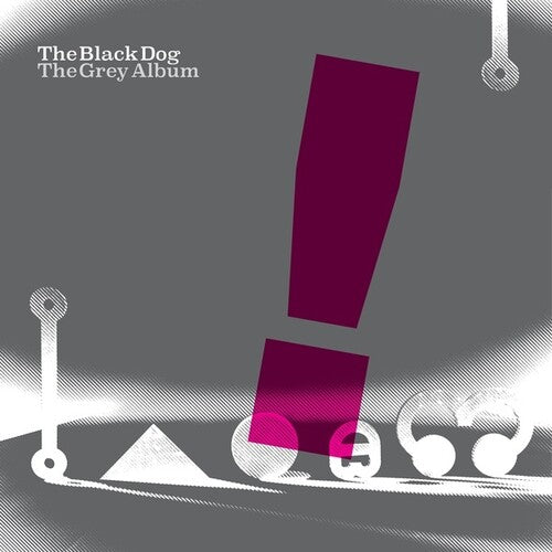 The Black Dog: The Grey Album \ LP