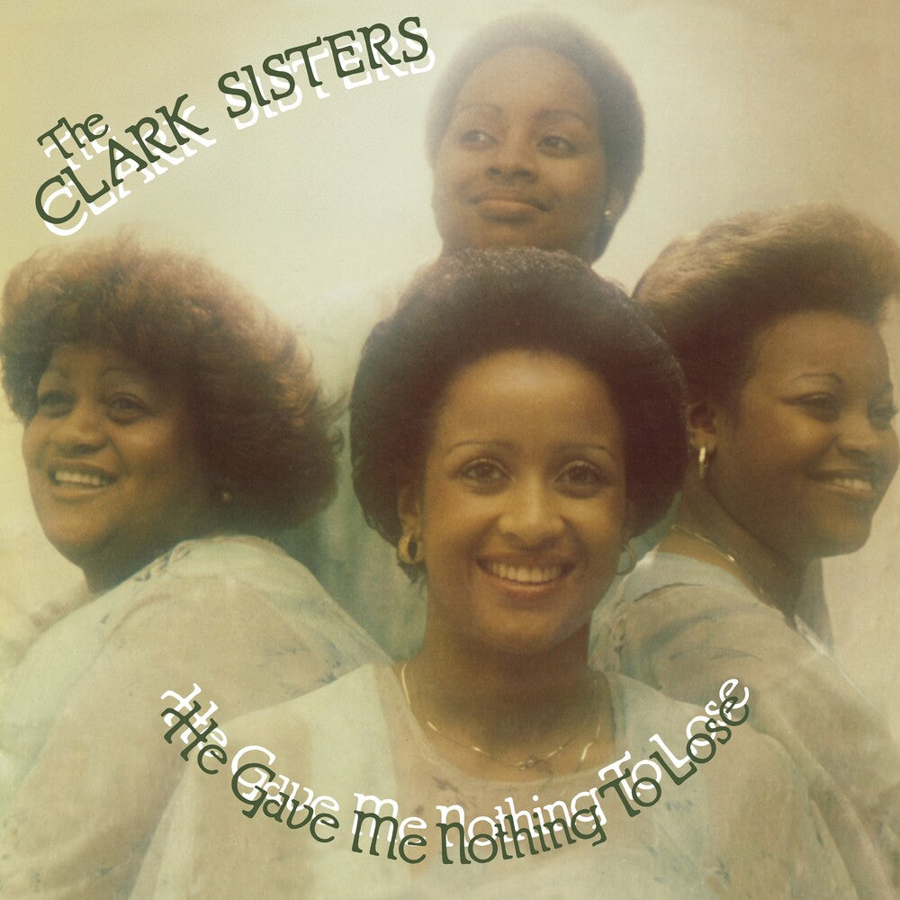 Clark Sisters- He Gave Me Nothing To Lose (Uk) - VINYL