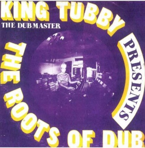 King Tubby: The Roots Of Dub - VINYL