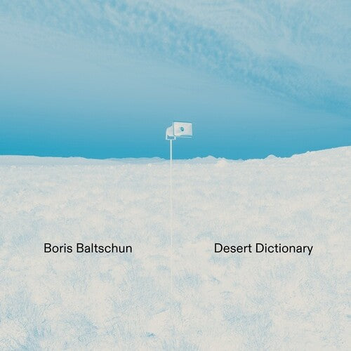 Boris Baltschun: Desert Dictionary \ LP