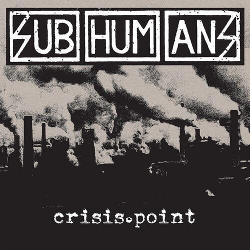 The Subhumans- Crisis Point - VINYL