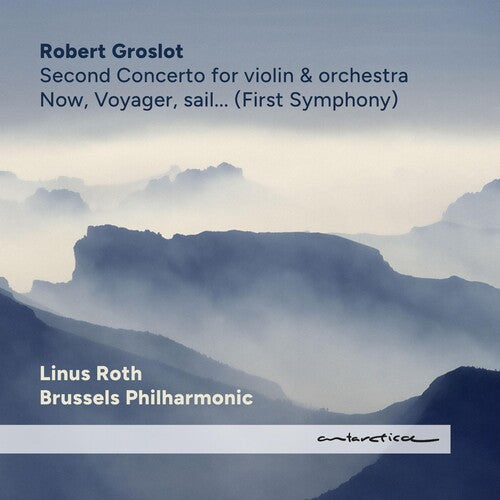 Robert Groslot: Now Voyager Sail  \ CD
