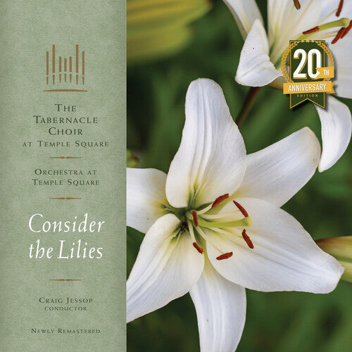 Tabernacle Choir at Temple Square: Consider the Lilies - 20th Anniversary Remastered Edition \ LP