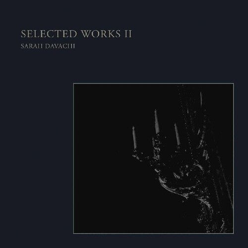 Sarah Davachi: Selected Works Ii \ LP