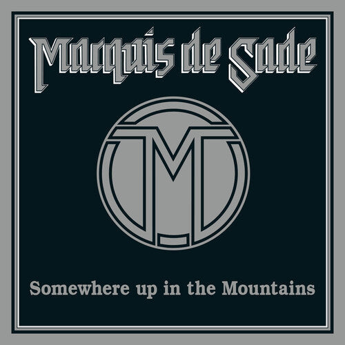 Marquis de Sade: Somewhere Up In The Mountains - CD